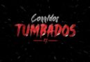 ¡Tumbaron los corridos!